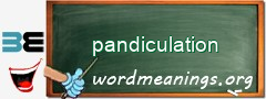 WordMeaning blackboard for pandiculation